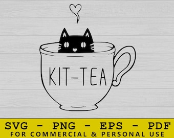 Kit Tea Svg, Tea Svg, Cat Svg, Cat Face Svg, Cat Mom Svg, Kitten Svg, Sweet Tea Svg, Cat Face Svg, Cat Mom Svg, Tea Party Svg, Svg Cutting