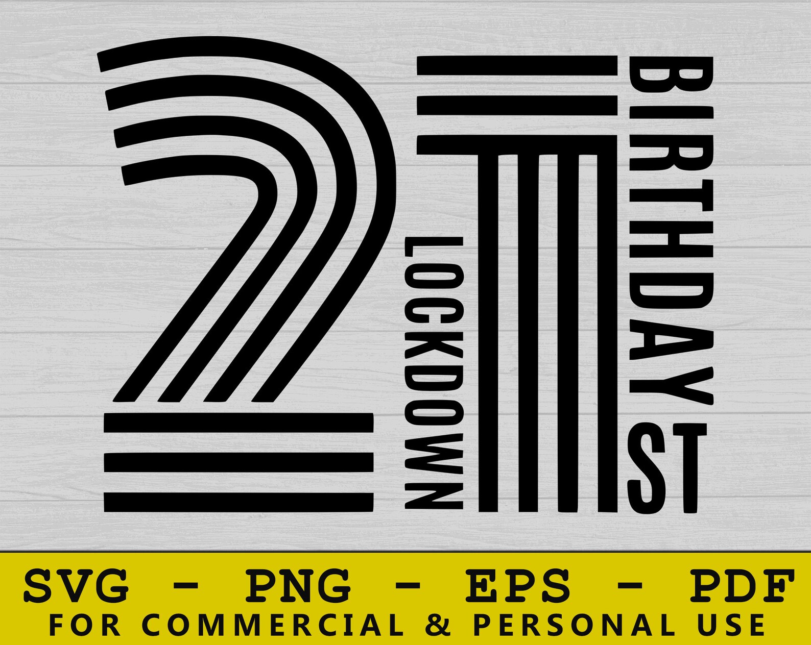 Free Free Birthday In Lockdown Svg 370 SVG PNG EPS DXF File