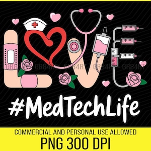 Puede incluir: Diseño gráfico negro con la palabra "LOVE" formada por símbolos médicos: estetoscopio, jeringa y vendaje. El texto "#MedTechLife" está debajo, con corazones y rosas rosas. Para uso comercial y personal.