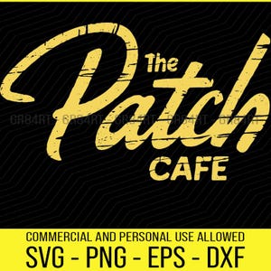 Może przedstawiać: Czarne tło z żółtym, postarzanym logo tekstowym z napisem "The Patch CAFE". Poniżej logo znajduje się żółty baner z tekstem "COMMERCIAL AND PERSONAL USE ALLOWED" i "SVG - PNG - EPS - DXF".