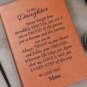 Gift for Daughter from Mom/Daughter Leather Journal Message, Personalized Gift for Daughter, Daughter Gifts from Dad, Letters to My Daughter