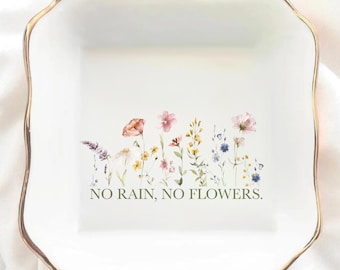 Personalized Wildflower Ring Dish, Floral Jewelry Tray, Bridesmaid Gift Trinket Dish, No Rain No Flower Ring Dish, Flower Ring Dish