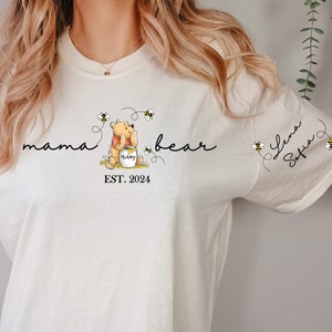 Custom Mama Bear Shirt, Personalized Bear Winnie The Pooh Sweatshirt, Personalized Mom Sweatshirt, Mothers Day Sweatshirt, New Mom Gifts Tee