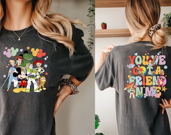 You've Got A Friend In Me Front And Back Shirt, Toy Story T-Shirt, Toy Story Comfort colors Shirt,  Jessie and Bullseye Tee, Disney Shirts