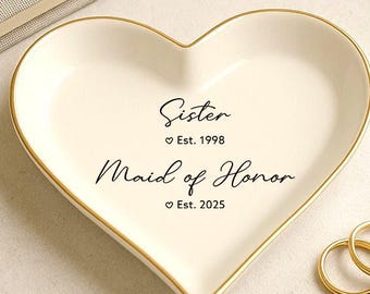 Personalized Sister Maid Of Honor Ring Dish, Custom Name And Established Date Jewelry Tray, Bridesmaid Proposal Gift, Wedding Keepsake For