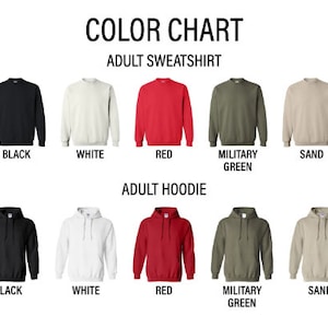 May include: Color chart showing different colors of adult sweatshirts and hoodies. The colors include black, white, red, military green, and sand.