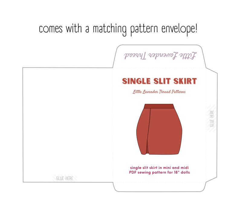 May include: A printable PDF sewing pattern for a single slit skirt in mini and midi lengths for 18 inch dolls. The pattern is from Little Lavender Thread Patterns and comes with a matching envelope.