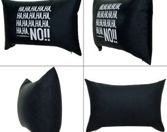 HahahahahahahahaNO Pillow Case