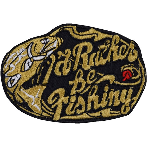 Fish Patch: I'd Rather Be Fishing Iron-on Fisherman Patch Fish 80 X 55 Mm -   Canada