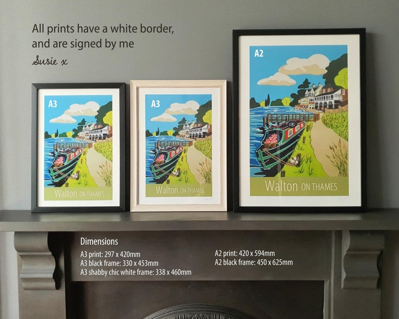 May include: Three framed prints of a colorful illustration of a boat on a river with the text "Walton on Thames". The prints are in black and white frames and a white frame. The frames are labeled A2, A3, and A3. The text "All prints have a white border, and are signed by me Susie x" is above the frames.
