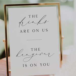 Wedding Reception Bar Sign Modern Fun Drinks Are On Us Digital Download Template Hangover Is On You Printable Minimalist wedding BROOK #47
