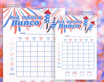 May include: Two printable score sheets for a Bunco game featuring a red, white, and blue firework design. The sheets include the text Red, White & Bunco, a grid for six games, dice icons, and spaces for names, totals, Buncos, wins, and losses.