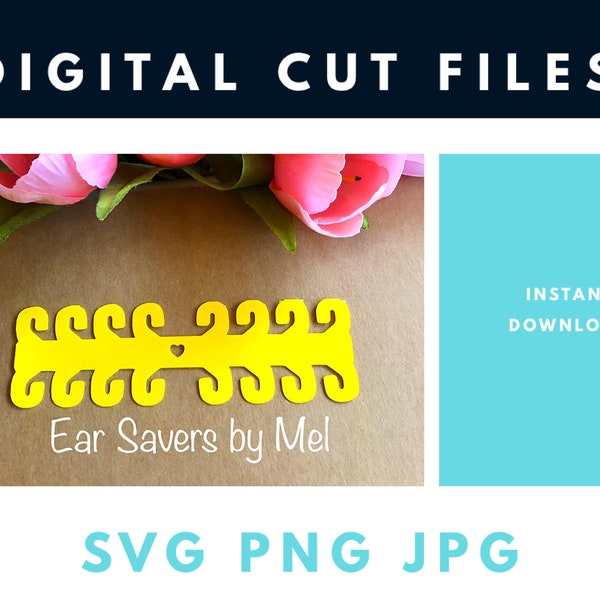 EAR SAVER SVG file, ear protector svg, ear saver clip, ear saver template, ear saver pattern svg, adjustable, ear guards, strain relief