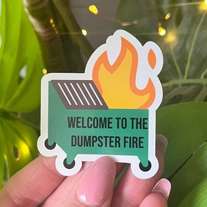 Welcome to the dumpster fire sticker | laptop sticker | vinyl sticker | office gifts | dumpster fire | funny office gift | office decor