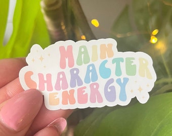 Main Character Energy Sticker: Retro Inspirational Quote, Vinyl Laptop Decal