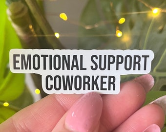 Emotional support coworker sticker | laptop sticker | vinyl sticker | office gifts | co worker funny | funny office gift | coworker gift