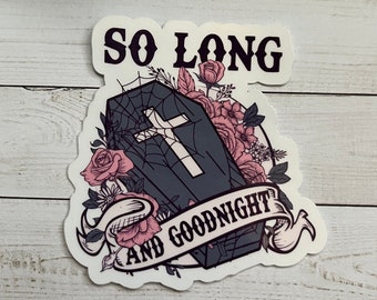 So Long and Goodnight Coffin Sticker - Punk Skull Vinyl Decal