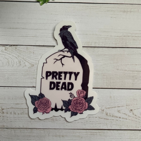 Tombstone sticker | Tombstone | Pretty dead | vinyl sticker | laptop sticker | Vintage sticker | rose stickers | halloween stickers | crow