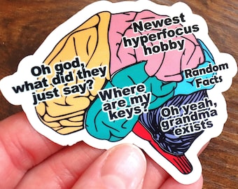 ADHD Brain Funny Vinyl Sticker: Neurodivergent Humor (2.5 inch)