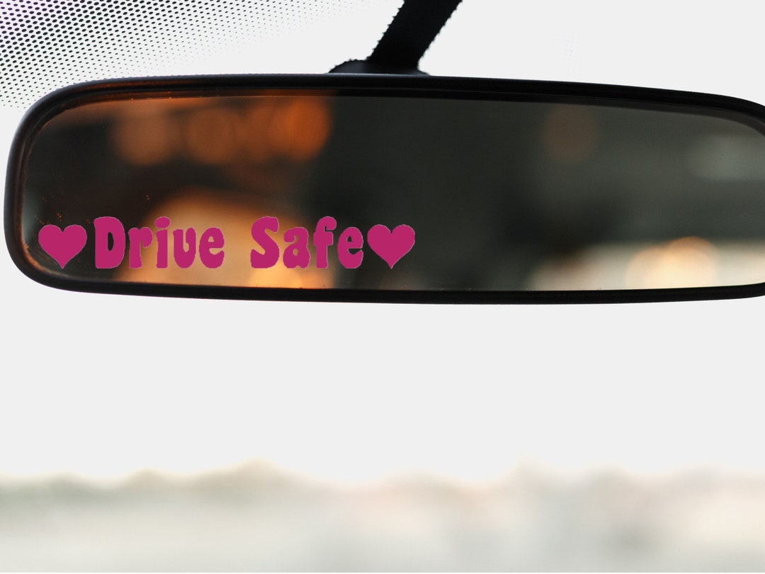 Drive Safe Vinyl Decal Car Decal Window Decal Window Sticker Rearview ...