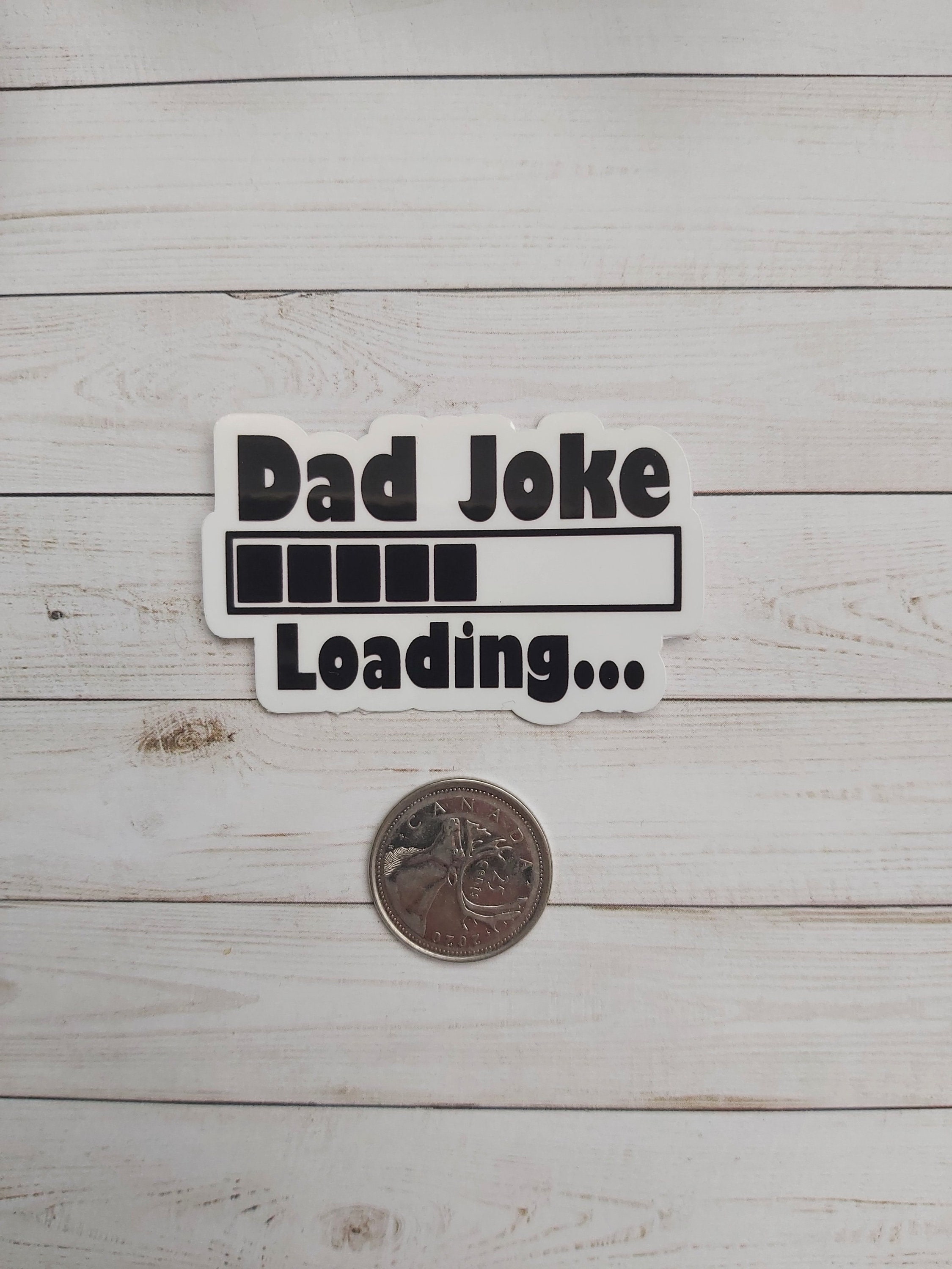 Why U R Angry Daddy Sticker Dad Joke Loading Sticker, Vinyl Sticker, Gift for Dad, Funny Daddy ...