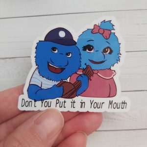 Don't you put it in your mouth | laptop stickers | 90s Nostalgia | 90s stickers | 90s | nineties | vinyl stickers | Canadian commercial