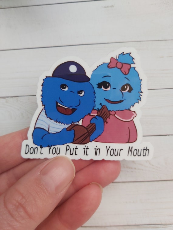 Don't you put it in your mouth | laptop stickers | 90s Nostalgia | 90s stickers | 90s | nineties | vinyl stickers | Canadian commercial