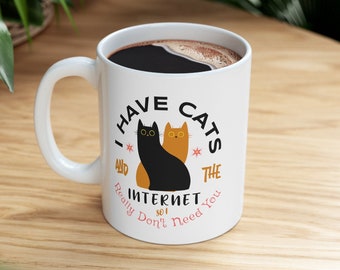 I Have Cats Coffee Mug, Cat Lover Mug, Funny Cat Mug, Gift For Cat Lover, Gift For Cat Mom, Cat Owner Gift, Cat Lover Gift, Sarcastic Mug