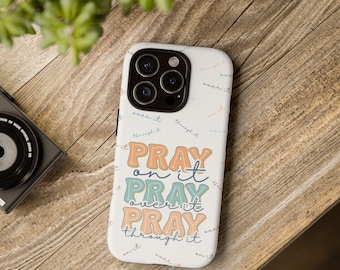 Pray On It Christian Tough Phone Case, Inspirational Case, Motivational Phone Cover, Faith-Based Gifts, Scripture Phone Case, Bible Phone