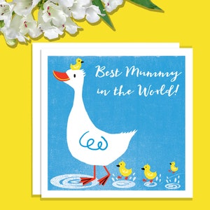 Best Mummy In The World, Mothers Day Card, Goose with Chicks, Mum Birthday. Mum Occasion