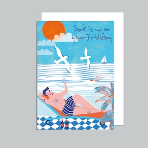 Faites-vous plaisir le jour de votre anniversaire, Carte d'anniversaire, Carte pour homme, Carte nautique, Édifiante, Positif, Soleil, Côtière, Bains de soleil, Natation