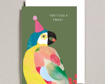 Party like a Parrot Card, Birthday, Celebration, Humour