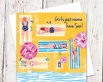 Girls Just Wanna Have Sun! Card, Sunbathers, Sunbathing Dog, Seaside, Coastal, Different Occasions Card, Nautical Card