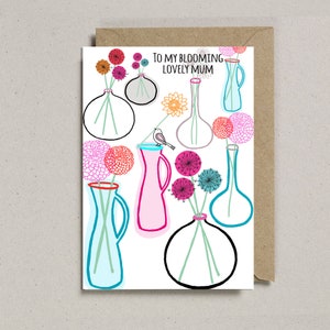 To my Blooming Lovely Mum, Mum Occasion, Mothers Day, Bird Card, Flower Card, Mum Birthday, Mother Birthday