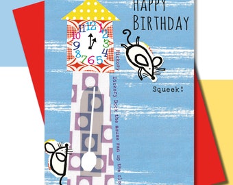 May include: A birthday card with a whimsical design. It features a clock tower with a yellow polka-dot roof and a clock face. Two cartoon mice are present, along with the words "Happy Birthday" and "Squeek!" The card is on a blue background.
