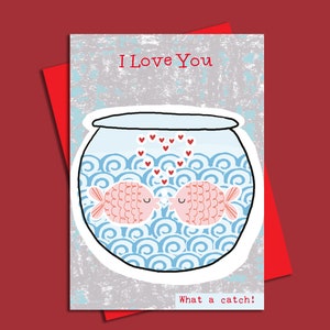 I Love You Valentine Card, What A Catch, Happy Fish, Romantic, Fish Making Heart Bubbles, Anniversary, Engagement, Love Occasions