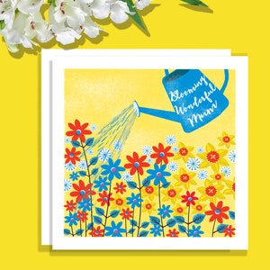 Blooming Wonderful Mum, Spring Flowers, Mum Birthday Card, Mum Occasion Card, Gardening Card, Watering Garden