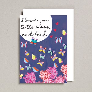 I Love You To The Moon And Back Card, Romantic Card, Butterflies Card, Moon,  Watercolour Painting