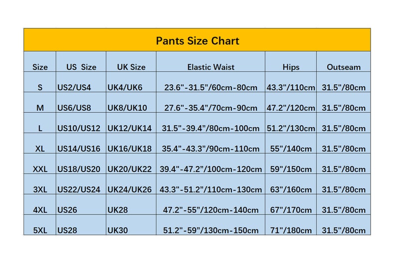 May include: Pants size chart with measurements in inches and centimeters. The chart shows sizes from S to 5XL, with corresponding US and UK sizes, elastic waist measurements, hip measurements, and outseam measurements.