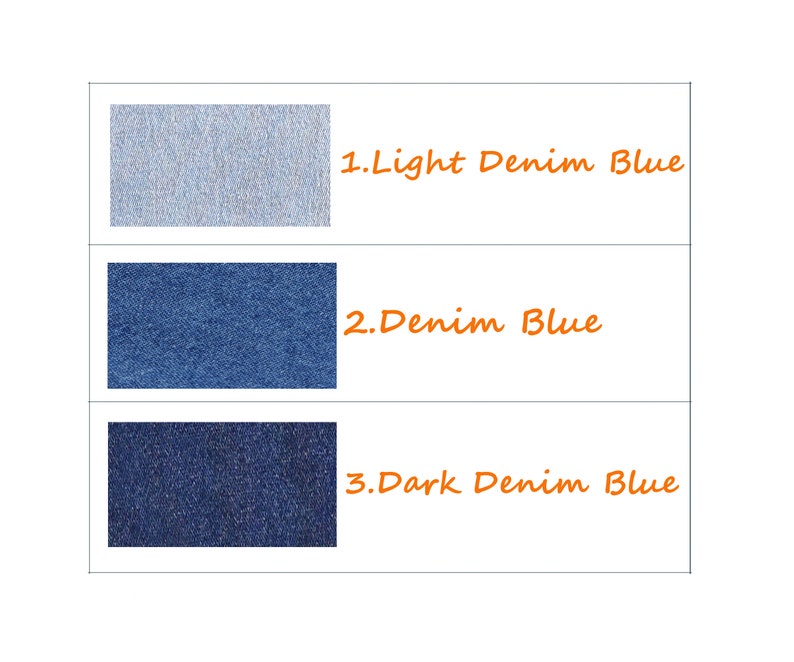 May include: Three denim fabric swatches in different shades of blue. The top swatch is light blue, the middle swatch is medium blue, and the bottom swatch is dark blue. The swatches are labelled 1. Light Denim Blue, 2. Denim Blue, and 3. Dark Denim Blue.