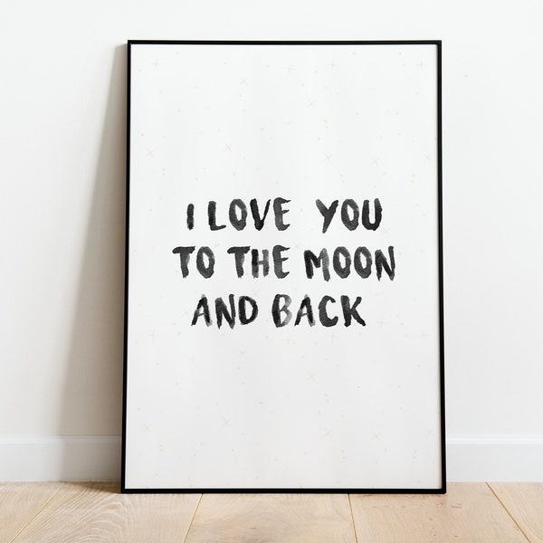 Sprüche Poster I love you to the moon and back