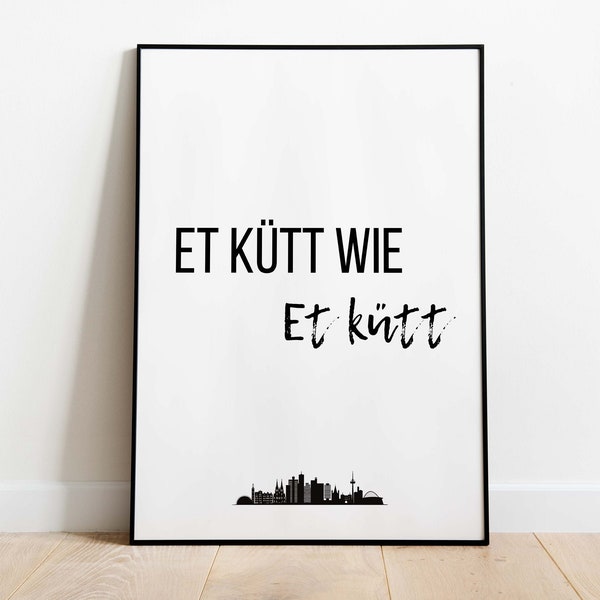 Köln Poster Et kütt wie et kütt in schwarz weiß