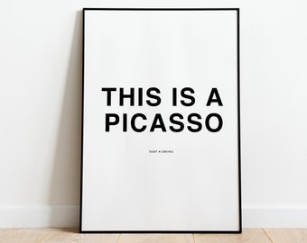 Picasso Poster "This is a Picasso"