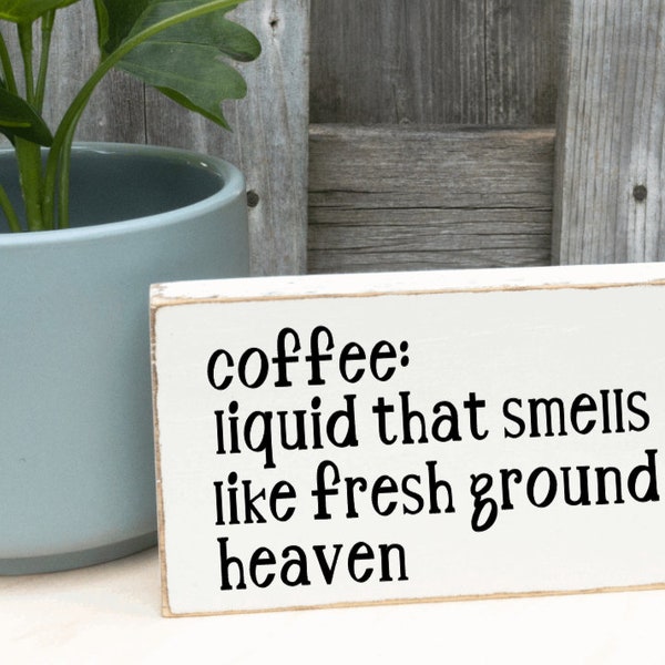 Coffee Sign, Fresh Ground Heaven, Mini Wood Sign, Kitchen Decor, Rustic Farmhouse, Tiered Tray, Shelf Decor, Housewarming Gift, Coffee Bar