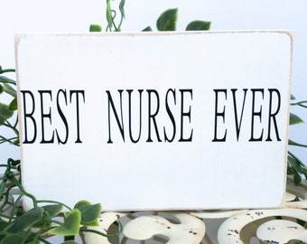 Best Nurse Ever Sign | Etsy