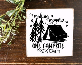 Camping, Camping sign, Making memories one campsite at a time, Camping decor, RV wood sign, Camping humor, Love camping, Camper gift