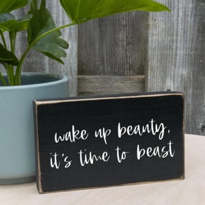 Wake up beauty It's time to beast Mini wood sign Inspirational wall art Bedroom decor Girls bedroom sign Gift for girl Minimalist quote