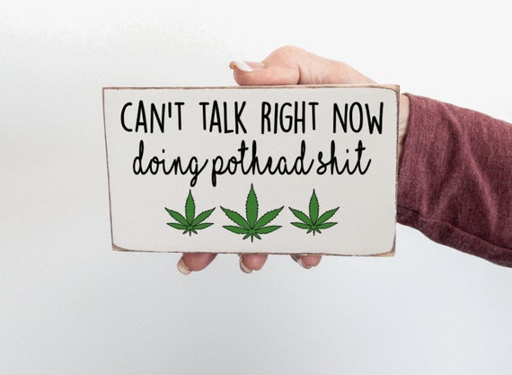 Cannabis Sign Humorous Mini Sign Stoner Sign Funny Weed - Etsy Canada Cannabis Sign Humorous Mini Sign Stoner Sign Funny Weed - Etsy Canada