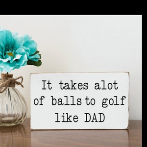 Fathers Day Gift, Gift for Dad, Fathers Day Sign, Dad Gift from Kids, Golf Quote, Small Wood Sign, Funny Dad Present, Mini Wood Block,