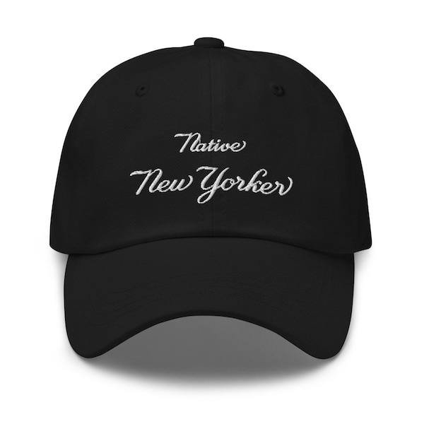 NEW YORKER Dad Hat #1 (embroidered) : Native NYer Collection